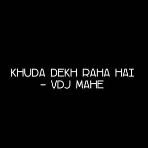 Khuda Dekh Raha Hai