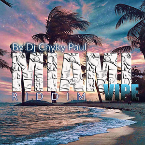 Miami Vipe Riddim