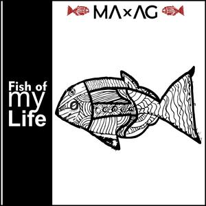 Fish of my life