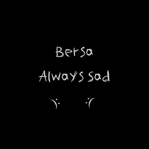 Always Sad