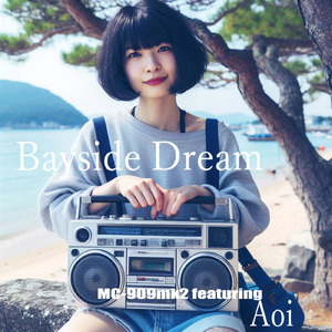 Bayside Dream (feat. Aoi)