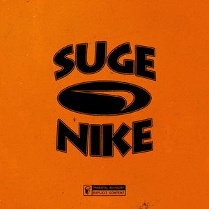 Suge Nike (feat. King Bree)