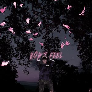 H.I.F (How I Feel)