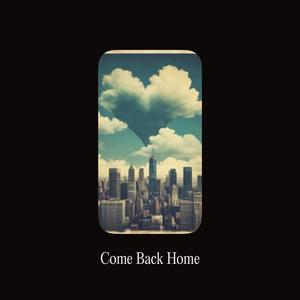 Come Back Home