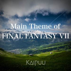 Main Theme of Final Fantasy VII (From "Final Fantasy VII")