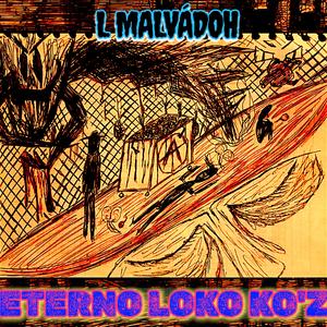 ETERNO LOKO KO'Z
