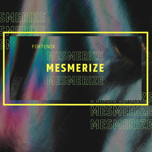 Mesmerize