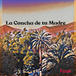 La Concha de Tu Madre