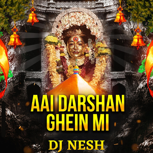Aai Darshan Ghein Mi