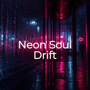Neon Soul Drift