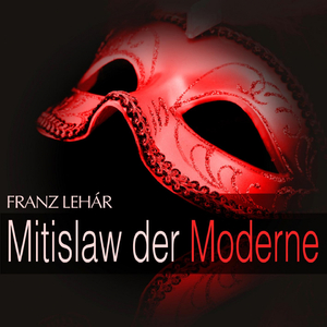 Mitislaw der Moderne: " Sei modern "