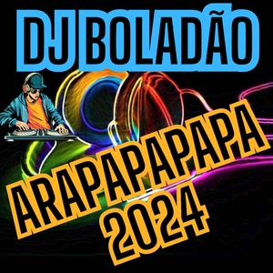 Arapapapapa 2024