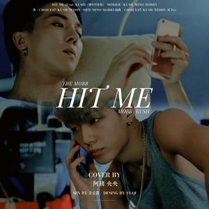 HIT ME（宋闵浩&Bobby-MOBB）