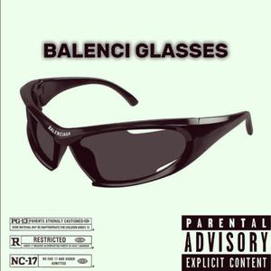 Balenci Glasses (feat. Ostiez)