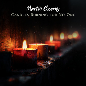 Candles Burning for No One