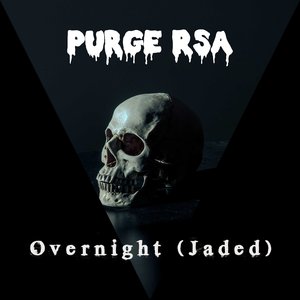 Overnight (Jaded)