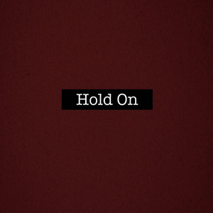 Hold On