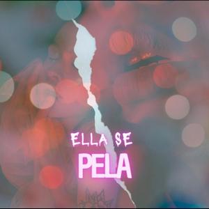 Ella se pela (feat. Sarte & Craes)