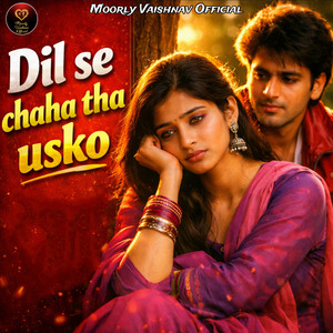 Dil Se Chaha Tha Usko