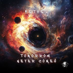 Tomorrow Never Comes