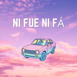 Ni Fue Ni Fá