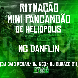 Ritmação Mini Pancadão de Heliopolis