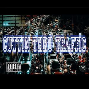 CUTTIN THRU TRAFFIC