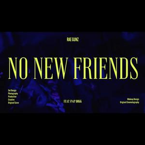 No New Friends (feat. Snap Dogg)