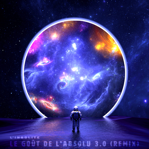 Le goût de l'absolu 3.0 (remix)