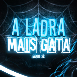 A Ladra mais Gata