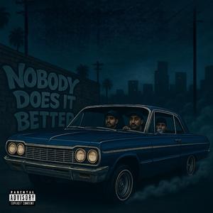 Nobody Does It Better (feat. Raskal Loko & Mr. Trece)