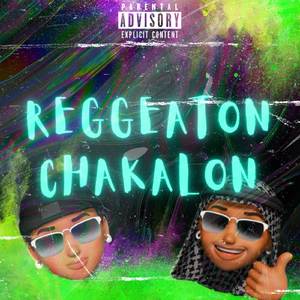 REGGEATON CHAKALON