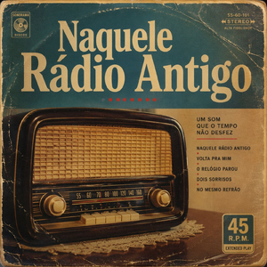 Naquele Rádio Antigo
