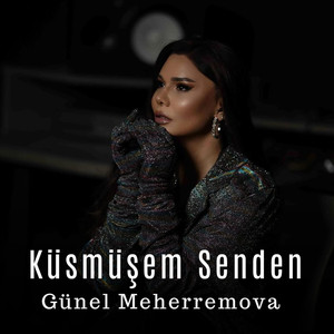 Küsmüşem Senden