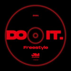 JUST ME DO IT FREESTYLE