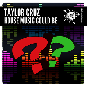 House Music Could Be (Original Mix)
