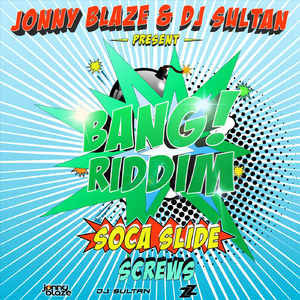 Soca Slide (feat. DJ Sultan & Jonny Blaze)