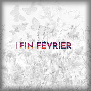 Fin février
