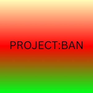 BAN IT