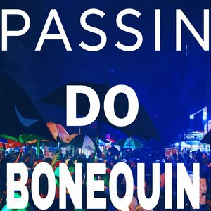 PASSIN DO BONEQUIN