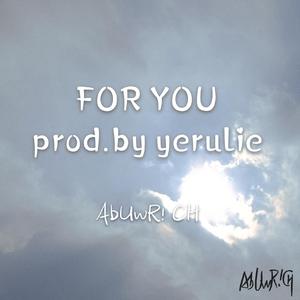 for you (prod.by yeruile)