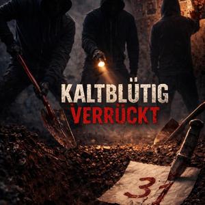 Kaltblütig Verrückt