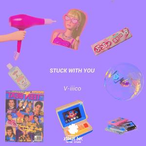 Stuck With You
