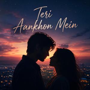 Teri Aankhon Mein