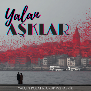 Yalan Aşklar