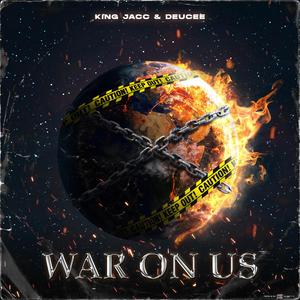 War On Us (feat. Deucee)