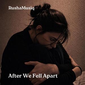After We Fell Apart