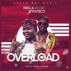 King A Over Load (feat. Physico Liberia Music)