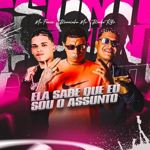 Ela Sabe Que Eu Sou o Assunto