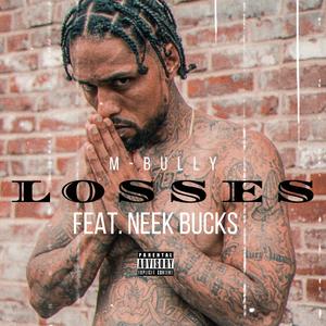 Losses (feat. Neek Bucks)